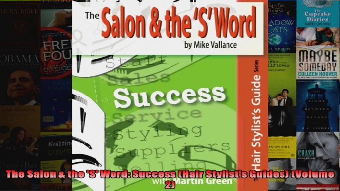 The Salon  the S Word Success Hair Stylists Guides Volume 2