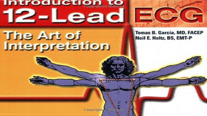 Download Introduction To 12 Lead ECG   The Art Of Interpretation  Garcia  Introduction to 12 Lead