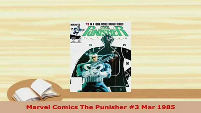 PDF  Marvel Comics The Punisher 3 Mar 1985 Read Online