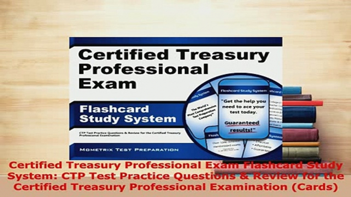 PDF  Certified Treasury Professional Exam Flashcard Study System CTP Test Practice Questions  PDF Online