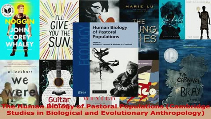 PDF  The Human Biology of Pastoral Populations Cambridge Studies in Biological and Read Full Ebook