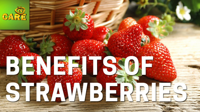 Amazing Benefits Of Strawberries | Care TV