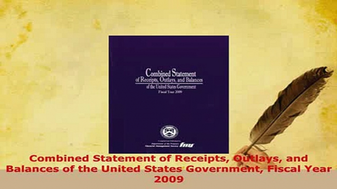 Download  Combined Statement of Receipts Outlays and Balances of the United States Government Fiscal Read Online