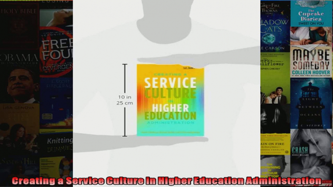 Creating a Service Culture in Higher Education Administration