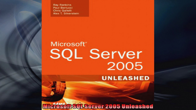 Microsoft SQL Server 2005 Unleashed