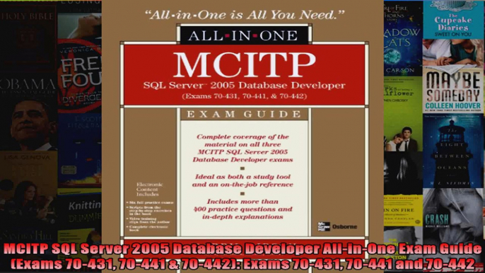 MCITP SQL Server 2005 Database Developer AllinOne Exam Guide Exams 70431 70441