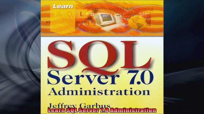 Learn SQL Server 70 Administration