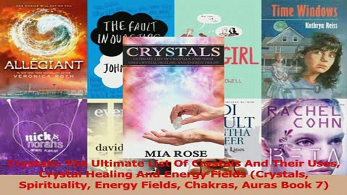 PDF  Crystals The Ultimate List Of Crystals And Their Uses Crystal Healing And Energy Fields Download Full Ebook
