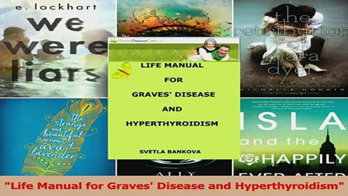 PDF  Life Manual for Graves Disease and Hyperthyroidism Read Full Ebook