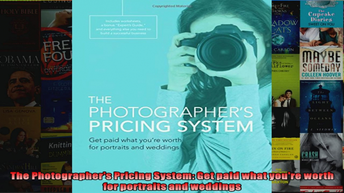 The Photographers Pricing System Get paid what youre worth for portraits and weddings