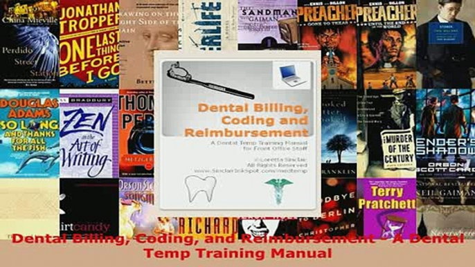 PDF  Dental Billing Coding and Reimbursement  A Dental Temp Training Manual Read Online