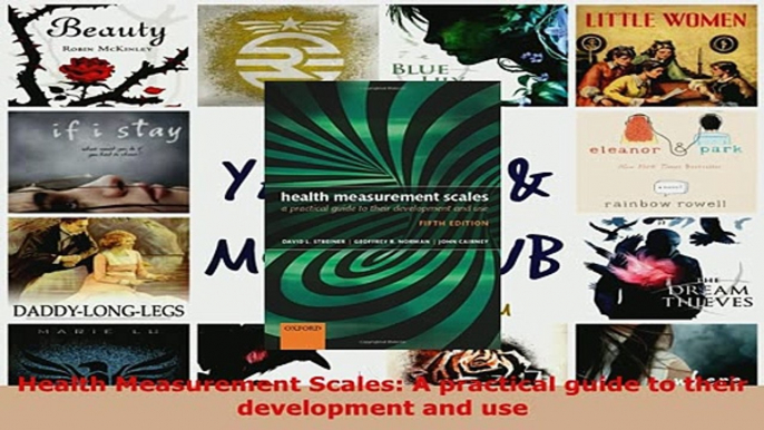 Download  Health Measurement Scales A practical guide to their development and use  Read Online