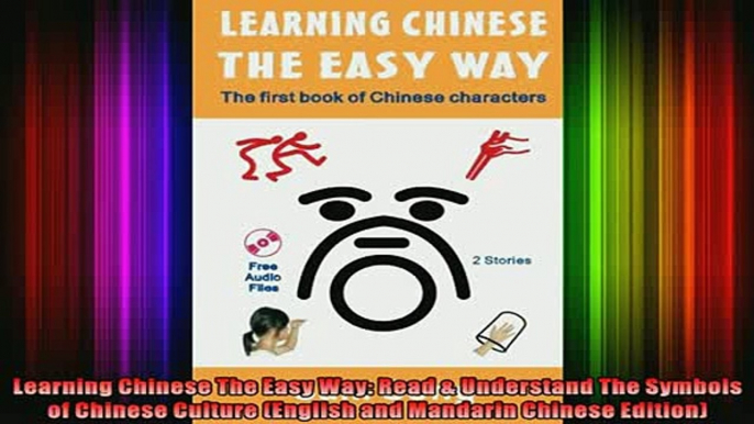 Read  Learning Chinese The Easy Way Read  Understand The Symbols of Chinese Culture English  Full EBook