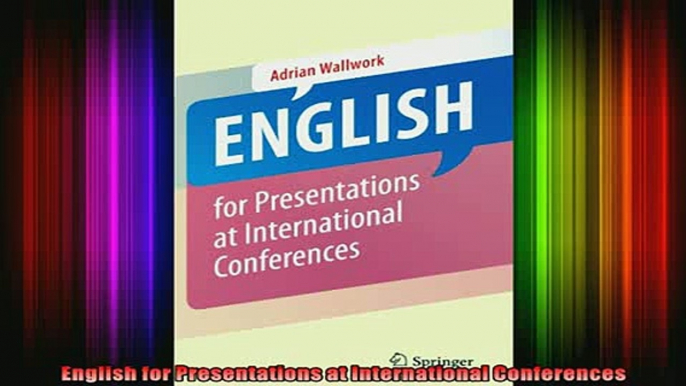 Read  English for Presentations at International Conferences  Full EBook