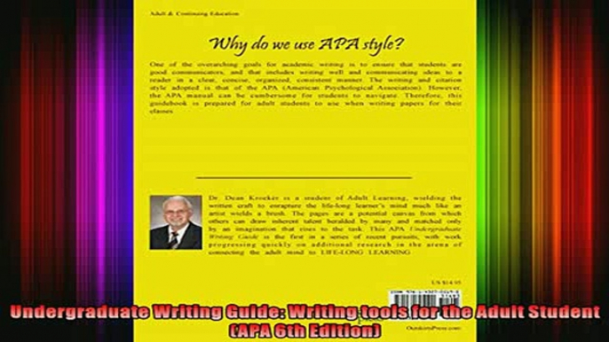 Read  Undergraduate Writing Guide Writing tools for the Adult Student APA 6th Edition  Full EBook