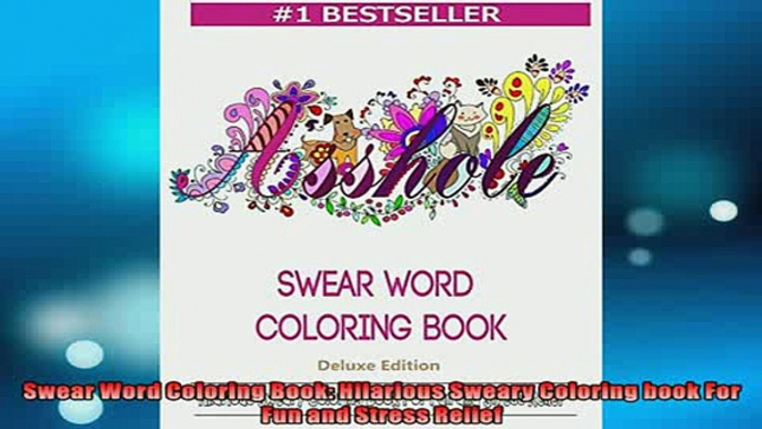 READ book  Swear Word Coloring Book Hilarious Sweary Coloring book For Fun and Stress Relief  BOOK ONLINE