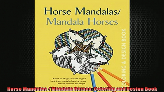 FREE DOWNLOAD  Horse Mandalas  Mandala Horses Coloring and Design Book  DOWNLOAD ONLINE