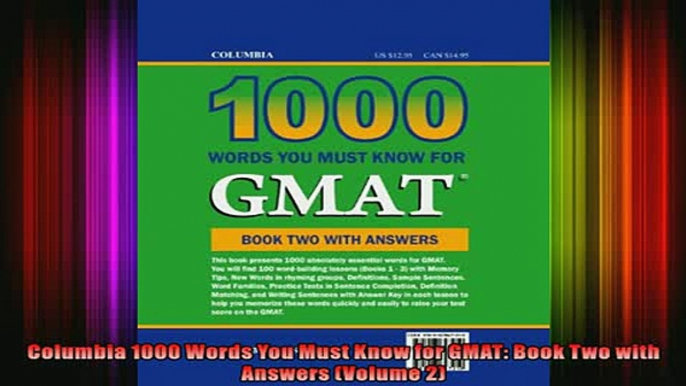 READ Ebooks FREE  Columbia 1000 Words You Must Know for GMAT Book Two with Answers Volume 2 Full EBook