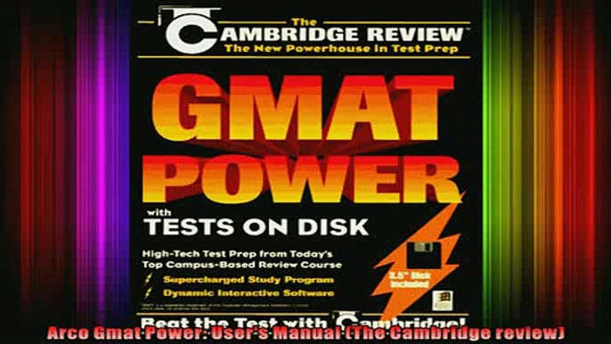 READ Ebooks FREE  Arco Gmat Power Users Manual The Cambridge review Full Free