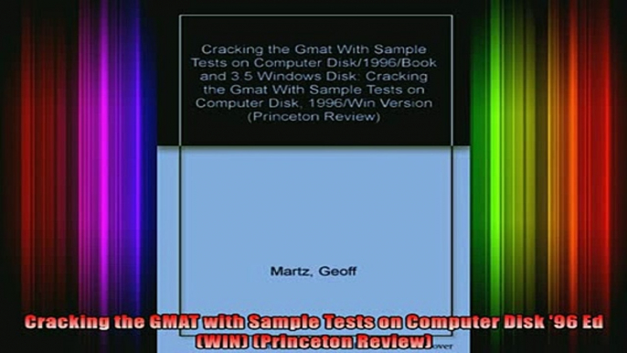 READ book  Cracking the GMAT with Sample Tests on Computer Disk 96 Ed WIN Princeton Review Full Free