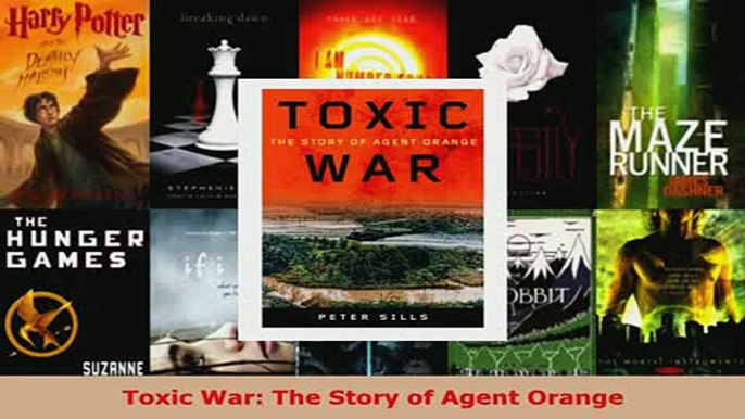 PDF  Toxic War The Story of Agent Orange Free Books