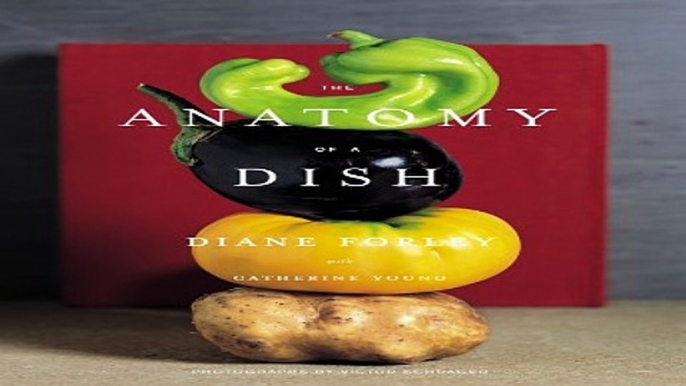 Read The Anatomy of a Dish Ebook pdf download