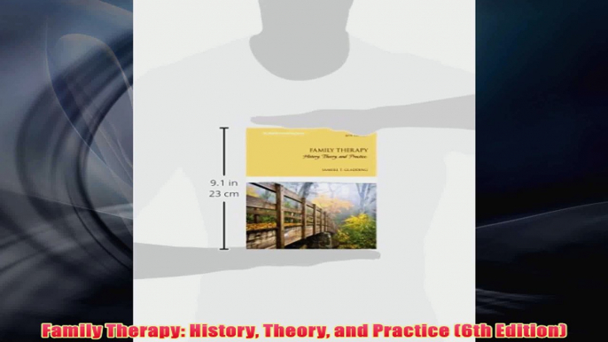 Free   Family Therapy History Theory and Practice 6th Edition Read Download