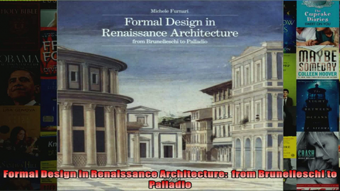 Formal Design in Renaissance Architecture  from Brunelleschi to Palladio