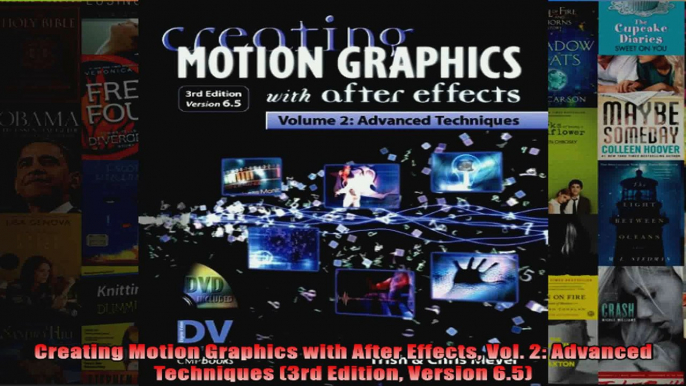 Creating Motion Graphics with After Effects Vol 2 Advanced Techniques 3rd Edition