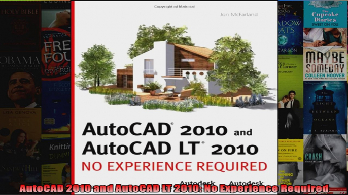 AutoCAD 2010 and AutoCAD LT 2010 No Experience Required