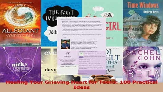 PDF  Healing Your Grieving Heart for Teens 100 Practical Ideas Download Online