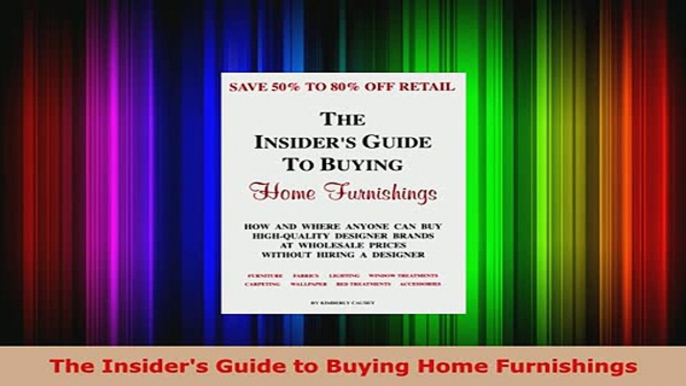 Download  The Insiders Guide to Buying Home Furnishings Download Online