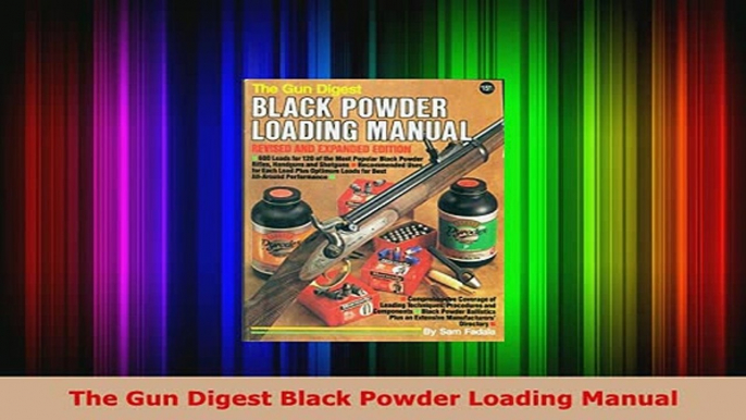 PDF  The Gun Digest Black Powder Loading Manual Download Full Ebook