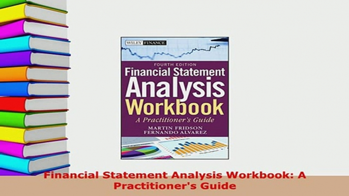 PDF  Financial Statement Analysis Workbook A Practitioners Guide Free Books