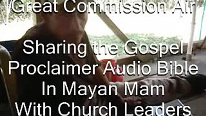 GCA Missionary Aviation -Sharing the Gospel in Mam (Mayan)