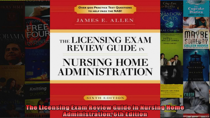 The Licensing Exam Review Guide in Nursing Home Administration 6th Edition