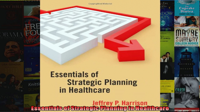 Essentials of Strategic Planning in Healthcare