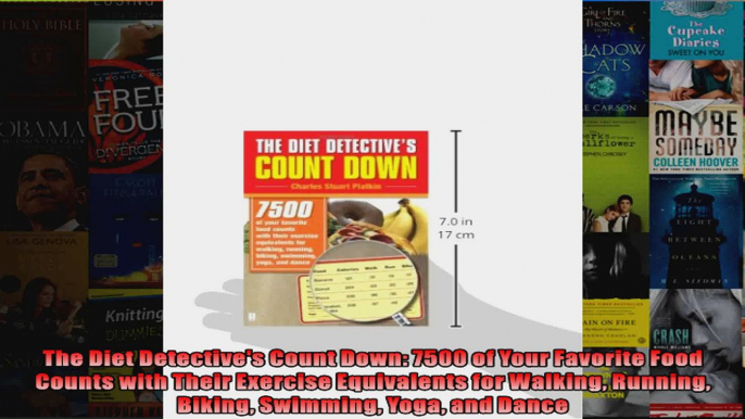 Download  The Diet Detectives Count Down 7500 of Your Favorite Food Counts with Their Exercise Full EBook Free