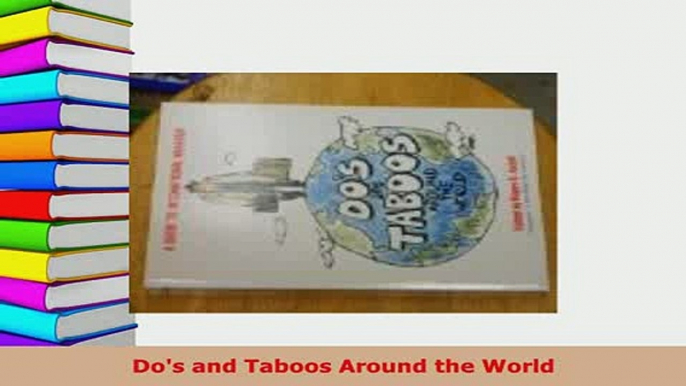 PDF  Dos and Taboos Around the World Download Online