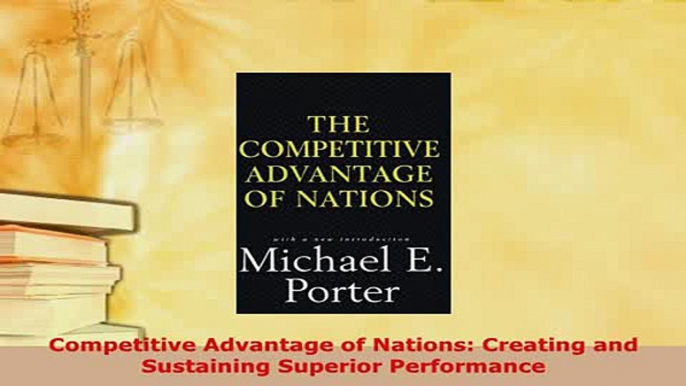 PDF  Competitive Advantage of Nations Creating and Sustaining Superior Performance Download Online