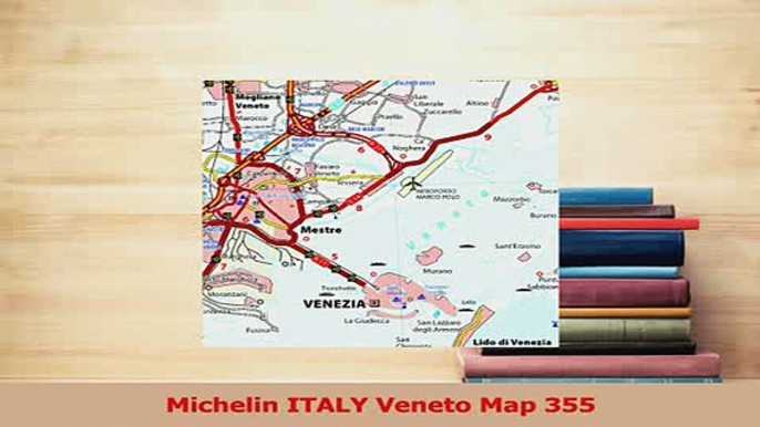 PDF  Michelin ITALY Veneto Map 355 Download Online