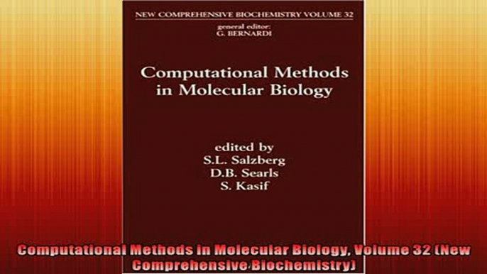 FREE DOWNLOAD  Computational Methods in Molecular Biology Volume 32 New Comprehensive Biochemistry READ ONLINE