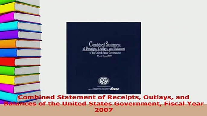 PDF  Combined Statement of Receipts Outlays and Balances of the United States Government Fiscal Download Online