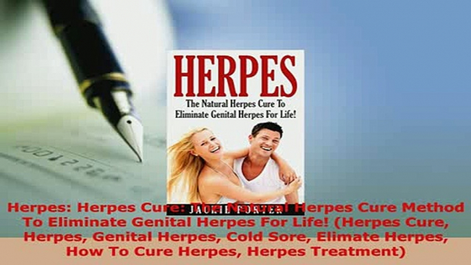 PDF  Herpes Herpes Cure The Natural Herpes Cure Method To Eliminate Genital Herpes For Life Free Books