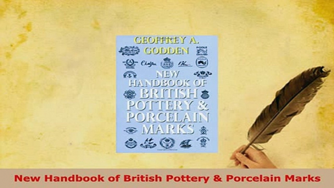 Download  New Handbook of British Pottery  Porcelain Marks PDF Book Free