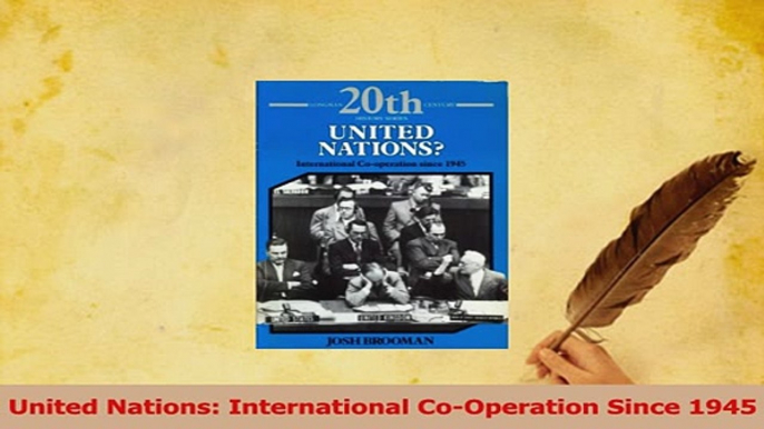 Read  United Nations International CoOperation Since 1945 Ebook Free
