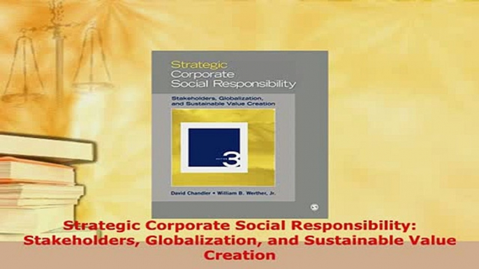 PDF  Strategic Corporate Social Responsibility Stakeholders Globalization and Sustainable Read Online