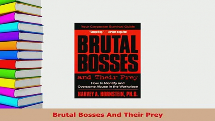 PDF  Brutal Bosses And Their Prey Download Full Ebook