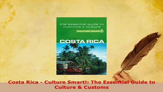 PDF  Costa Rica  Culture Smart The Essential Guide to Culture  Customs Read Online