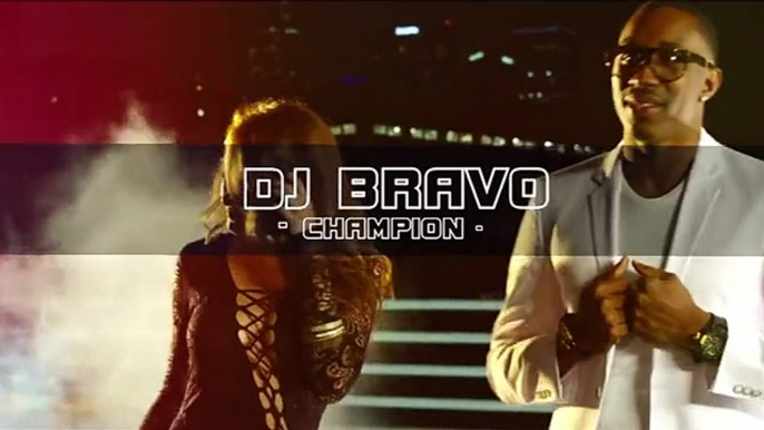 Dwayne 'DJ' Bravo - Champion (Official Song)